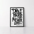 Drive Hard - Framed Poster